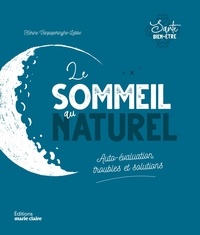 Karine Vanpoperinghe-Labbe - Le sommeil au naturel - Auto-évaluation, troubles et solutions.