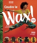  Vestiaire éponyme - Coudre le wax !.