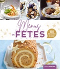  Marie Claire - Menus de fêtes - Plus de 100 recettes de l'apéro au dessert.