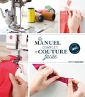 Annabel Benilan et Coralie Bijasson - Le manuel complet de la couture facile - 120 leçons illustrées.