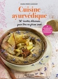 Diana Perez Almazan - Cuisine ayurvédique - 50 recettes au fil des saisons pour être en pleine forme. + Les principes de base de l'alimentation ayurvédique.