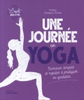 Christine Campagnac-Morette - Une journée en yoga - Exercices simples et rapides à pratiquer au quotidien.