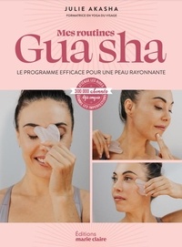 Julie Akasha - Mes routines Gua sha.