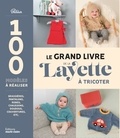  Phildar - Le grand livre de la layette - Brassières, pantalons, robes, chaussons, doudous, couvertures, etc..