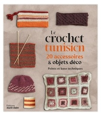 Catherine Guidicelli - Le crochet tunisien - 20 accessoires et objets déco.