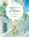Claire Morel Fatio - Scènes de vie à Paris - 25 saynètes à colorier ou à peindre - Au balcon, dans les jardins ou les rues parisiennes....
