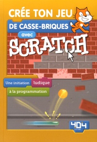Armand Patou - Crée ton jeu de casse-briques avec Scratch.