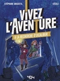 Stéphane Anquetil et  Cécile - Vivez l'aventure  : A la recherche d'Excalibur.