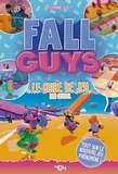 Stéphane Pilet - Fall Guys - Le guide de jeu non officiel.
