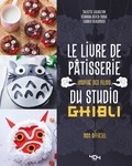  404 Editions - Le livre de pâtisserie inspiré des films du Studio Ghibli.