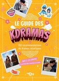  Sam & les Dramas et Hayden Deterra - Le guide des Kdramas - 150 recommandations de dramas asiatiques.