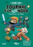  Cube Kid et  Pirate Sourcil - Journal d'un petit Noob Tome 6 : Trouble dans l'End.