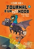 Kid Cube et  Jungle - Journal d'un petit Noob - Tome 7 Apprivoiser le dragon !.