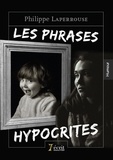 Philippe Laperrouse - Les phrases hypocrites.