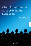 Régis Volle - Clarifications et autocritiques humaines.