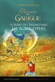 François Santini - Les aventures de Garigue Tome 5 : Le secret de l'inconcevable les agroglyphes.