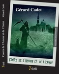 Gérard Cadet - Contes de l'amour et de l'ennui.