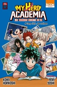 Kohei Horikoshi et Anri Yoshi - My Hero Academia - Les dossiers secrets de UA Tome 2 : Camp d'été : les coulisses.