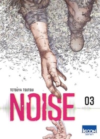 Tetsuya Tsutsui - Noise Tome 3 : .