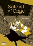 Shiro Moriya - Soloist in a Cage Tome 1 : .