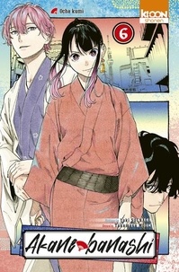 Yuki Suenaga et Takamasa Moue - Akane-banashi Tome 6 : .