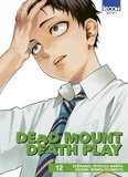 Ryohgo Narita et Shinta Fujimoto - Dead Mount Death Play Tome 12 : .