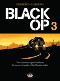 Hugues Labiano et Stephen Desberg - Black Op - Season 1 - Volume 3.