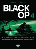 Hugues Labiano et Stephen Desberg - Black Op - Season 1 - Volume 4.