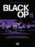  Stephen Desberg et  Hugues Labiano - Black Op - Season 1 - Volume 6.