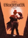 Ralph Meyer et  Xavier Dorison - Undertaker - Volume 1 - The Gold Eater.
