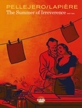  Rubén Pellejero et Denis Lapière - The summer of irreverence - Volume 2.