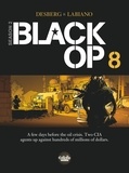 Hugues Labiano et Stephen Desberg - Black Op - season 2 - Volume 8.