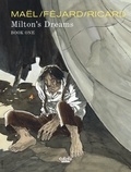  Ricard et  Féjard - Milton's Dreams: Book One.
