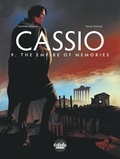 Stephen Desberg et Henri Reculé - Cassio  - Volume 9 - The Empire of Memories.