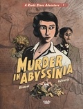 Birmant Julie et Oubrerie Clément - Renée Stone - Volume 1 - Murder in Abyssinia.