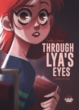 Justine Cunha et  Carbone - Through Lya's Eyes - Volume 1 - Seeking the Truth.