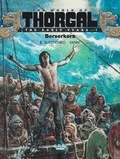  Yann et  Surzhenko - The World of Thorgal: The Early Years - Volume 4 - Berserkers.