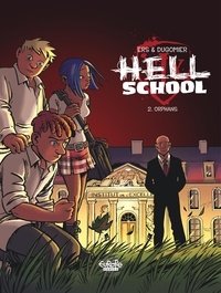  Dugomier et  Ers - Hell School - Volume 2 - Orphans.