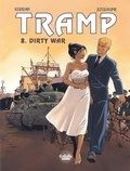 Jean-Charles Kraehn et Patrick Jusseaume - Tramp - Volume 8 - Dirty War.
