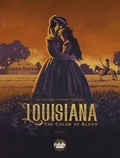 Chretien Léa et Toussaint Gontran - Louisiana: The Color of Blood - Book 1.
