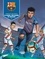  Cesc et Eduard Torrents - FC Barcelona - Volume 1 - La Masia: The School of Dreams.