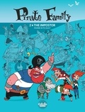 Picault Aude et Parme Fabrice - Pirate Family - Volume 2 - The Impostor.