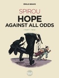  Bravo - Spirou Hope Against All Odds: Part 2.