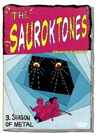 Erwann Surcouf - The Sauroktones - Chapter 3 - Season of Metal.