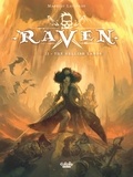 Lauffray Mathieu et James Hogan - Raven - Volume 2 - The Hellish Lands.