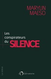 Marylin Maeso - Les conspirateurs du silence.