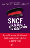 Julie Pichot et Frédéric Brillet - SNCF - Un scandale peut en cacher un autre.