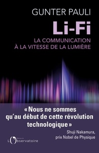 Gunter Pauli - Li-Fi - La communication à la vitesse de la lumière et l'Internet des peuples.