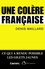 Denis Maillard - Une colère française - Métamorphose des relations sociales.