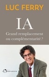 Luc Ferry - IA - Grand remplacement ou complémentarité ?.
